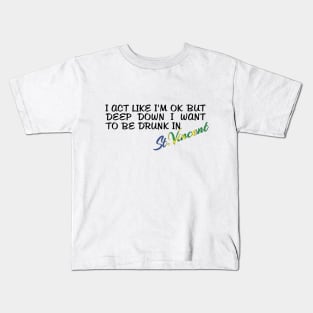 I WANT TO BE DRUNK IN ST. VINCENT - FETERS AND LIMERS – CARIBBEAN EVENT DJ GEAR Kids T-Shirt